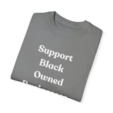 Support Black Owned Businesses White Text T-Shirt