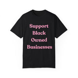 Support Black Owned Businesses Pink Text T-Shirt