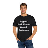 Support Black Women Owned Businesses White Text T-Shirt