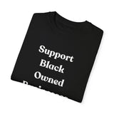 Support Black Owned Businesses White Text T-Shirt