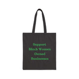 Support Black Women Owned Businesses Green Text Cotton Canvas Tote Bag