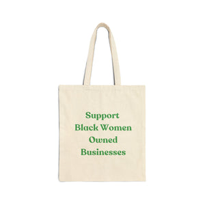 Support Black Women Owned Businesses Green Text Cotton Canvas Tote Bag