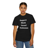 Support Black Owned Businesses White Text T-Shirt