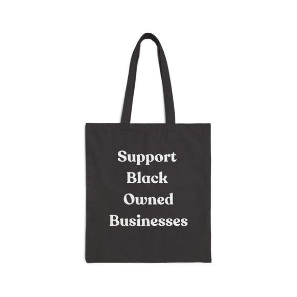 Support Black Owned Businesses White Cotton Canvas Tote Bag