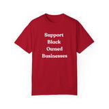 Support Black Owned Businesses White Text T-Shirt