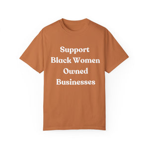 Support Black Women Owned Businesses White Text T-Shirt