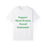 Support Black Women Owned Businesses Green Text T-Shirt