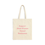 Support Black Women Owned Businesses Pink Text Cotton Canvas Tote Bag