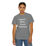 Support Black Owned Businesses White Text T-Shirt