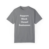 Support Black Owned Businesses White Text T-Shirt