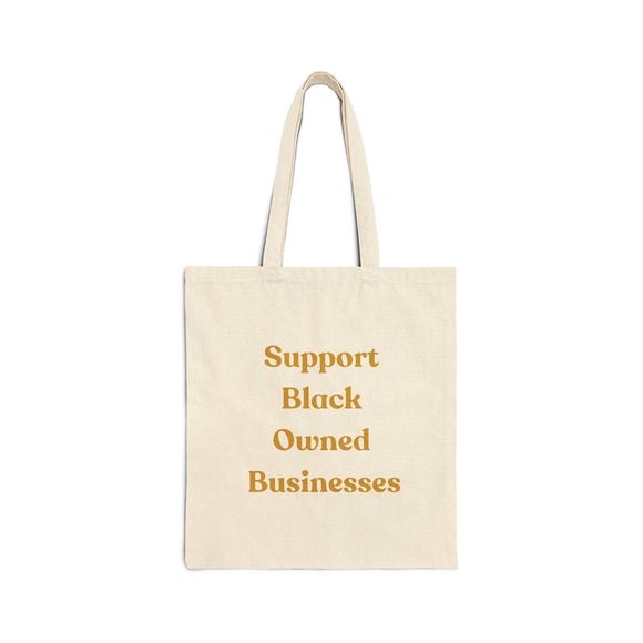 Support Black Owned Businesses Gold Text Cotton Canvas Tote Bag