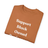 Support Black Owned Businesses White Text T-Shirt